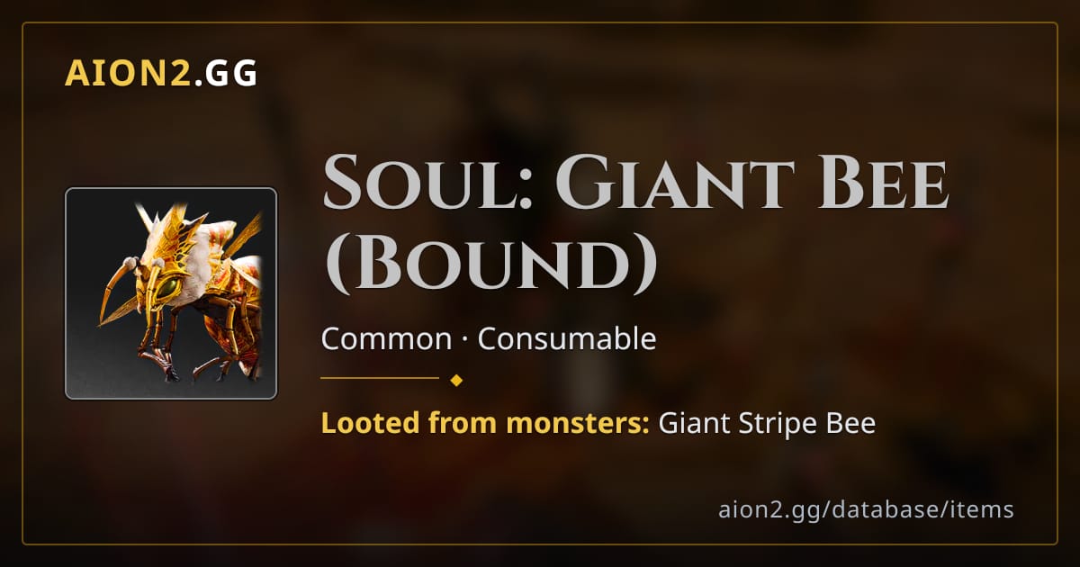 Soul: Giant Bee (Bound) — Aion 2 Item | Aion2.gg
