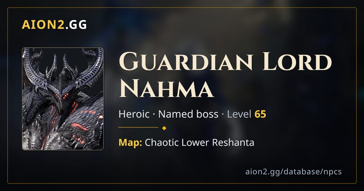 Guardian Lord Nahma — Aion 2 Monster — Level 65 | Aion2.gg